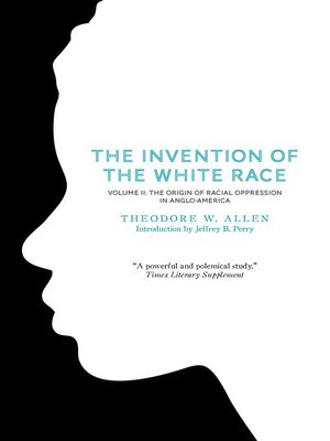 cover image of The Invention of the White Race, Volume 2
